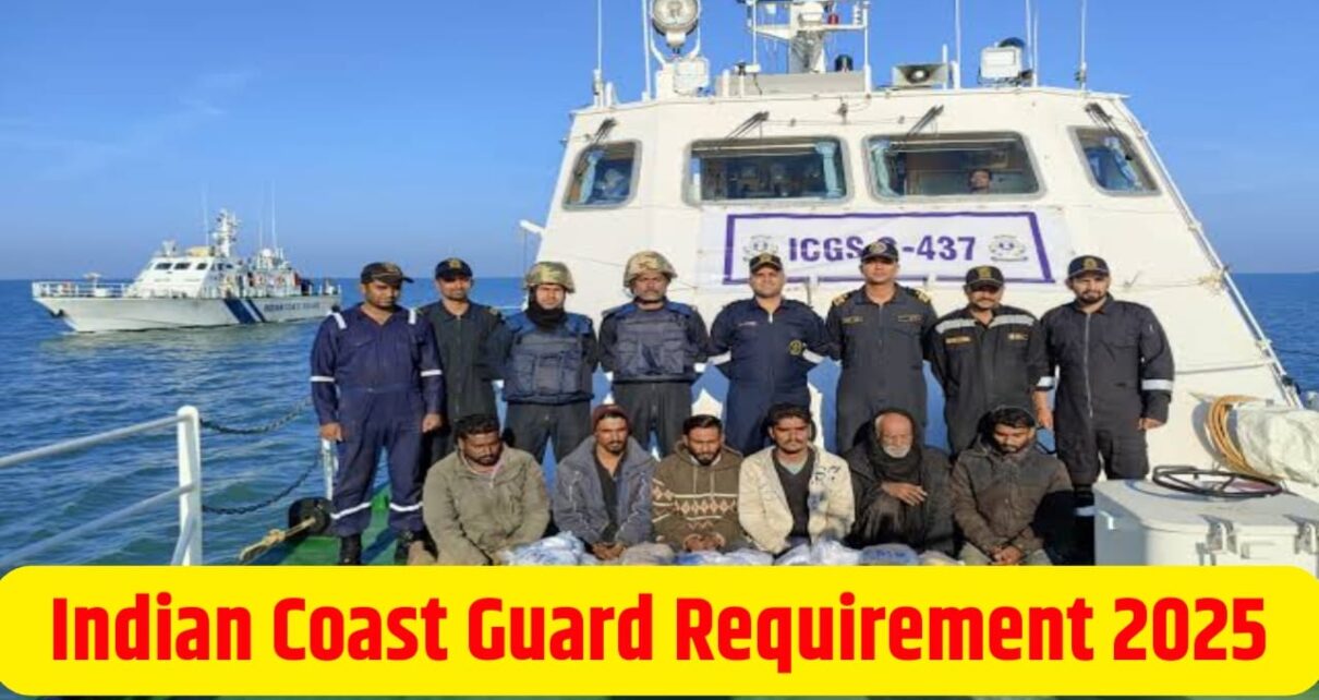 Indian Coast Guard Requirement 2025