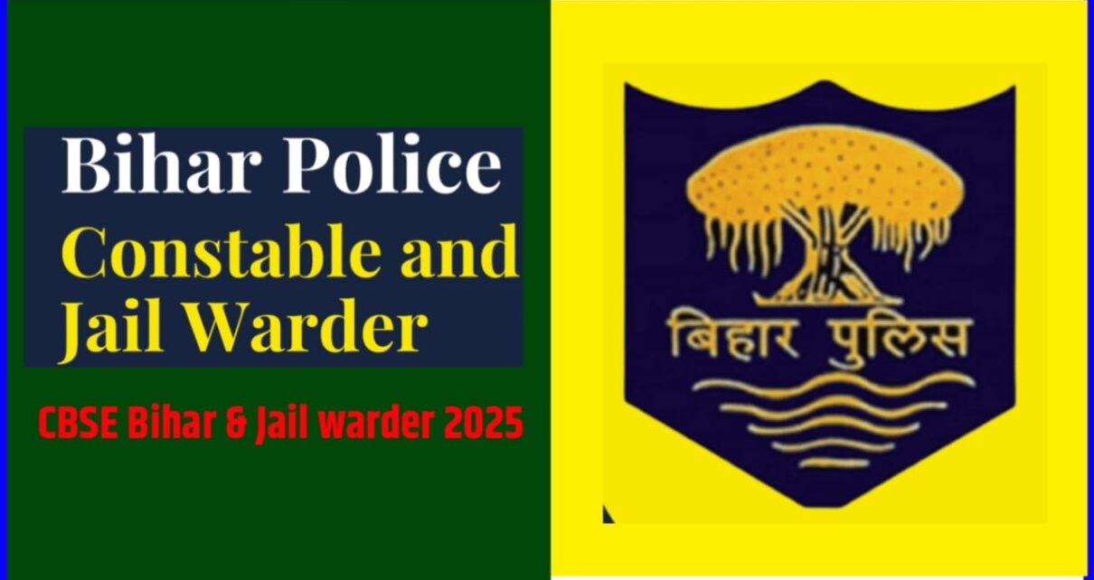 CSBC Bihar Constable & Jail Warder 2025